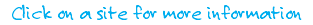 Click on a site for more information